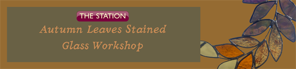 Autumn Leaves Stained Glass Workshop - SOLD OUT