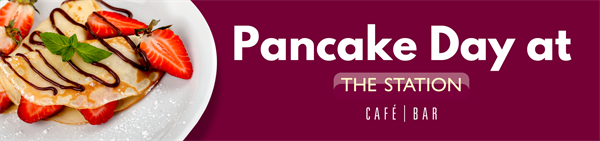 Pancake Day at The Station Cafe | Bar